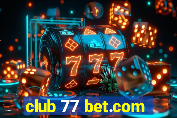 club 77 bet.com